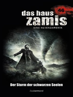 cover image of Das Haus Zamis 46 – Der Sturm der schwarzen Seelen